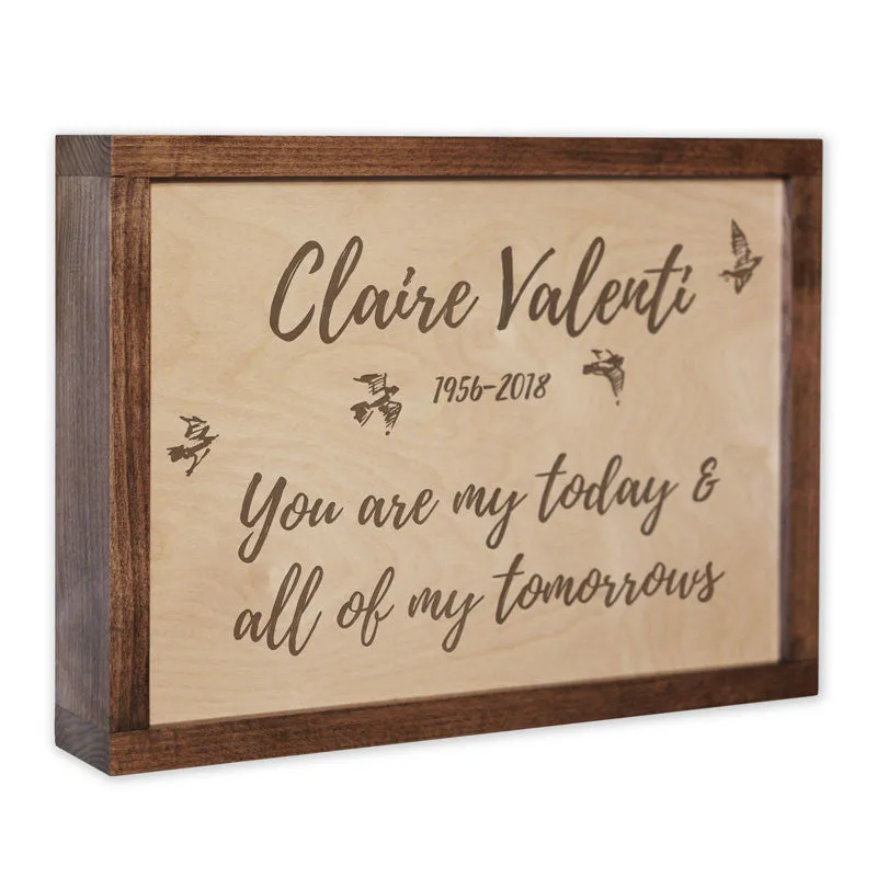 You Are My Today Wall Mounted Wood Cremation Urn Plaque